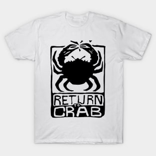 Return To Crab T-Shirt